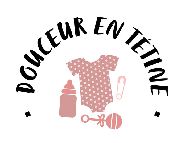 Douceur en tétine